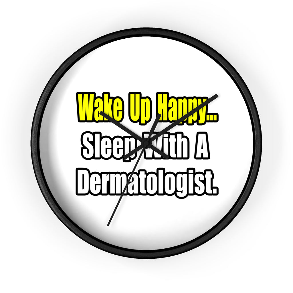 Sleep With a Dermatologist - Wall Clock
