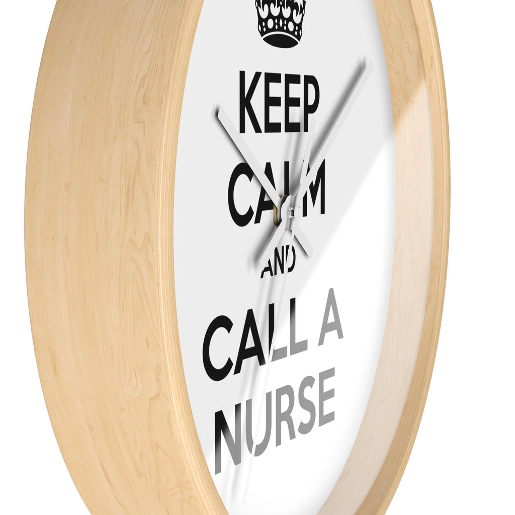 Keep Calm and Call a Nurse - Wall Clock