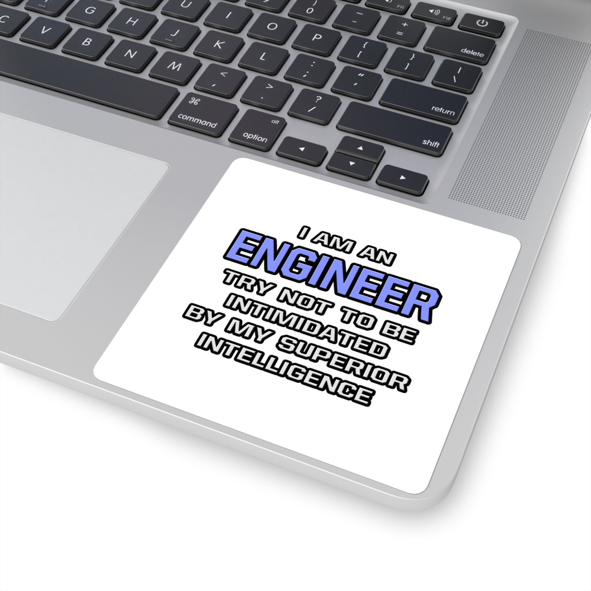 Engineer Joke ... Superior Intelligence - Square Stickers