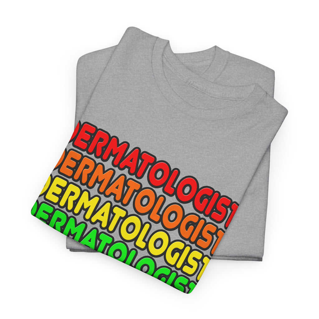 Rainbow Dermatologist - Unisex Heavy Cotton Tee