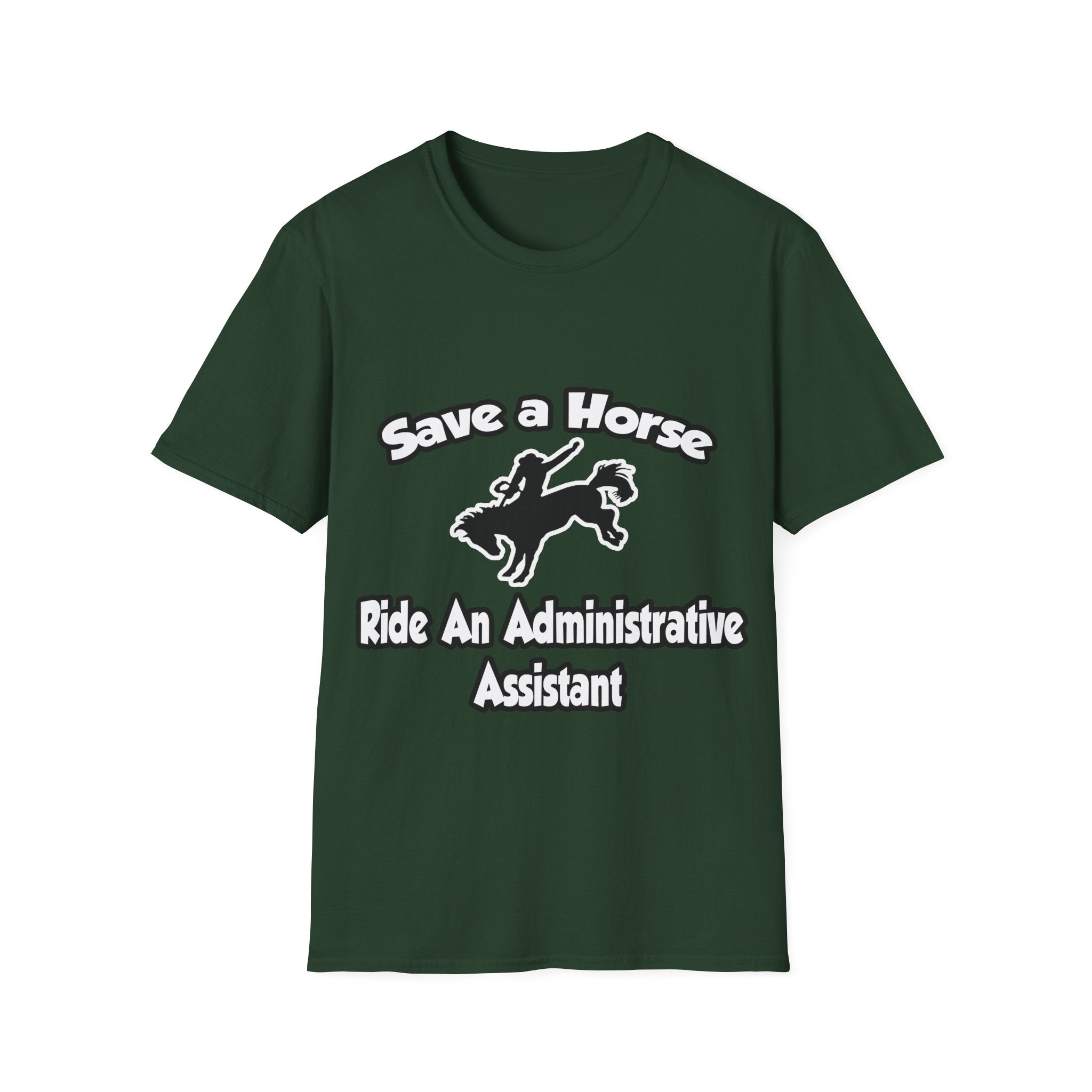 Save a Horse, Ride an Administrative Assistant - Unisex Softstyle T-Shirt