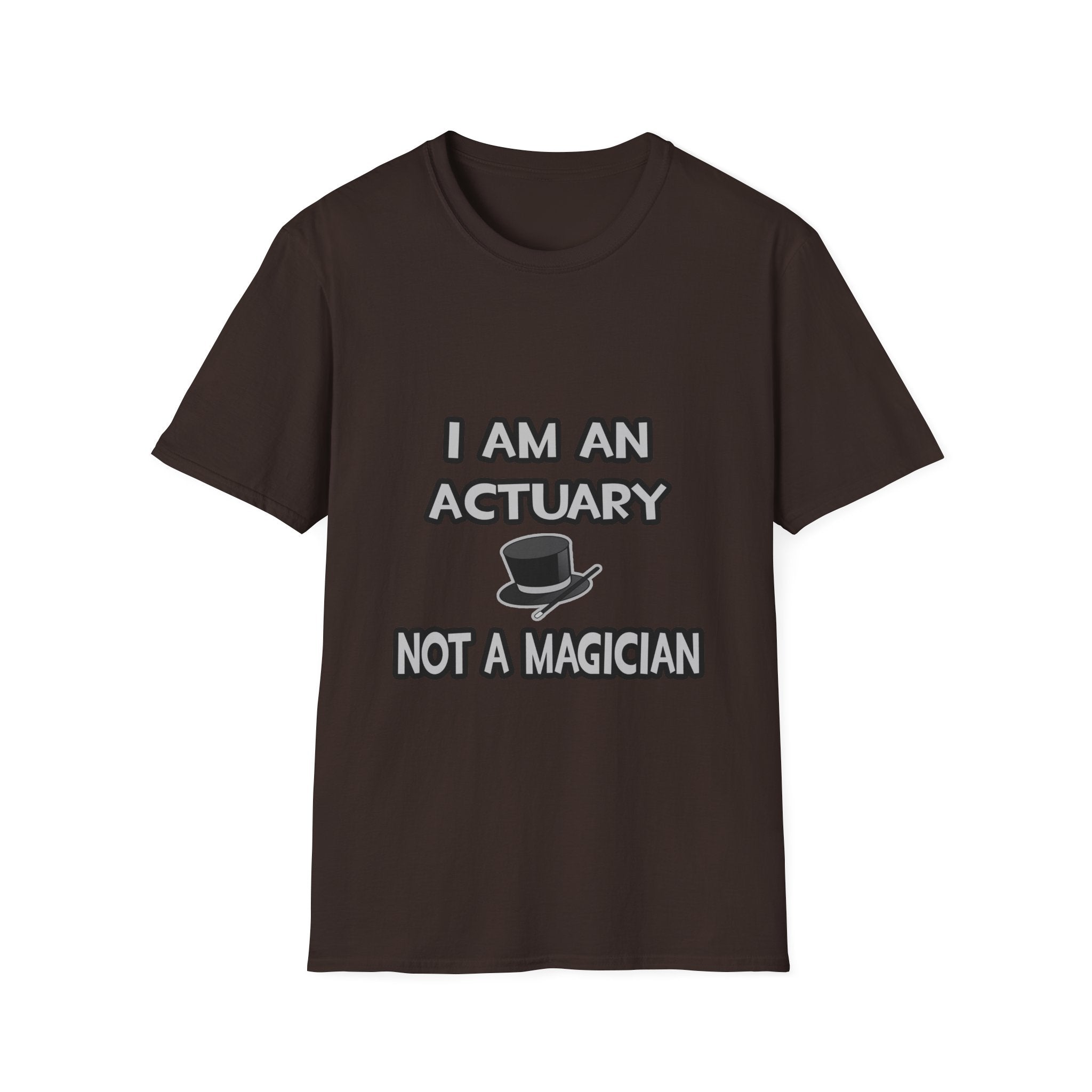 I Am An Actuary... Not A Magician - Unisex Softstyle T-Shirt