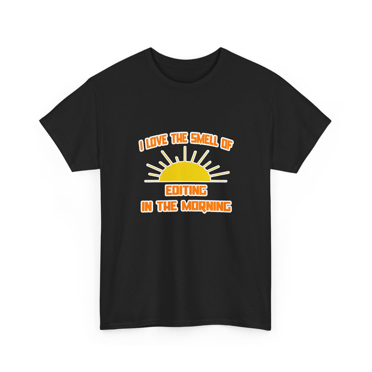 Smell of Editing in the Morning - Unisex Heavy Cotton Tee