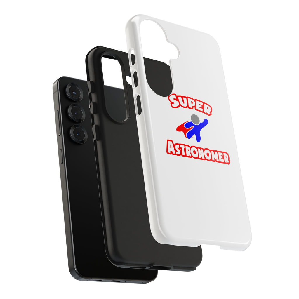 Super Astronomer - Tough Phone Cases