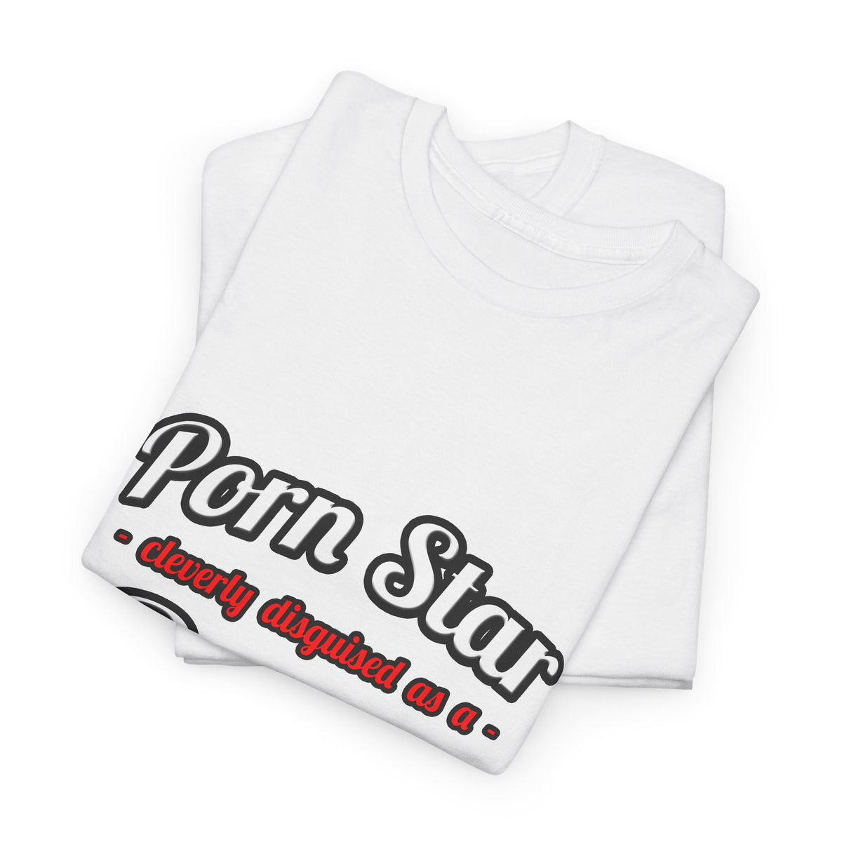 Porn Star...Doctor - Unisex Heavy Cotton Tee