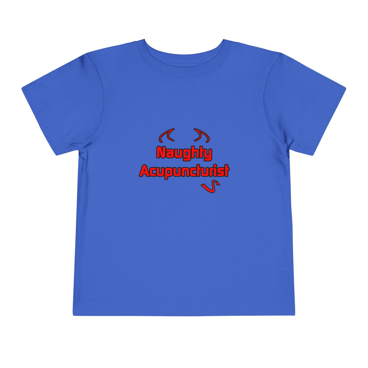 Naughty Acupuncturist - Toddler Short Sleeve Tee