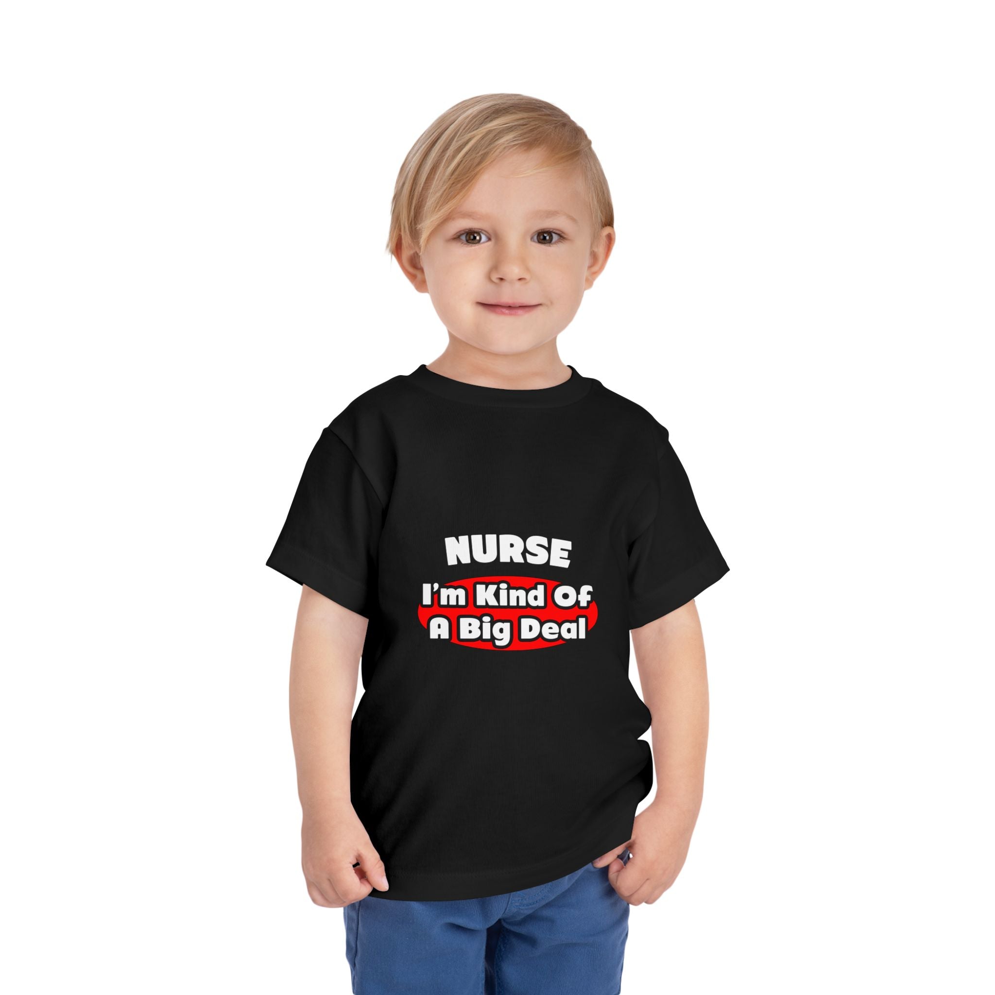 Nurse...Big Deal - Toddler Short Sleeve Tee