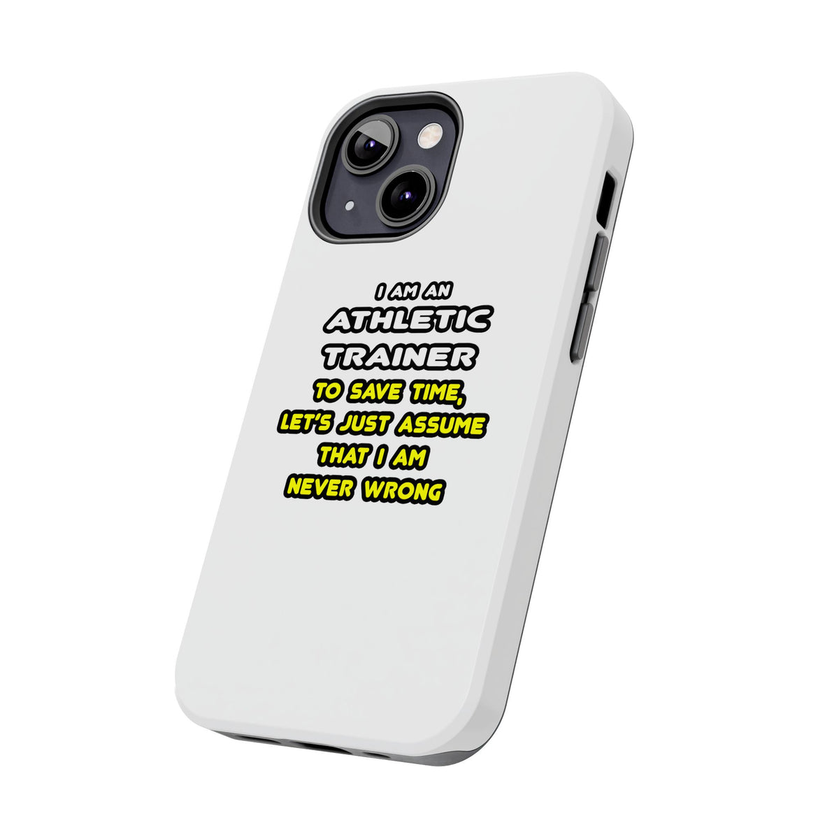 Funny Athletic Trainer T Shirts - Tough Phone Cases