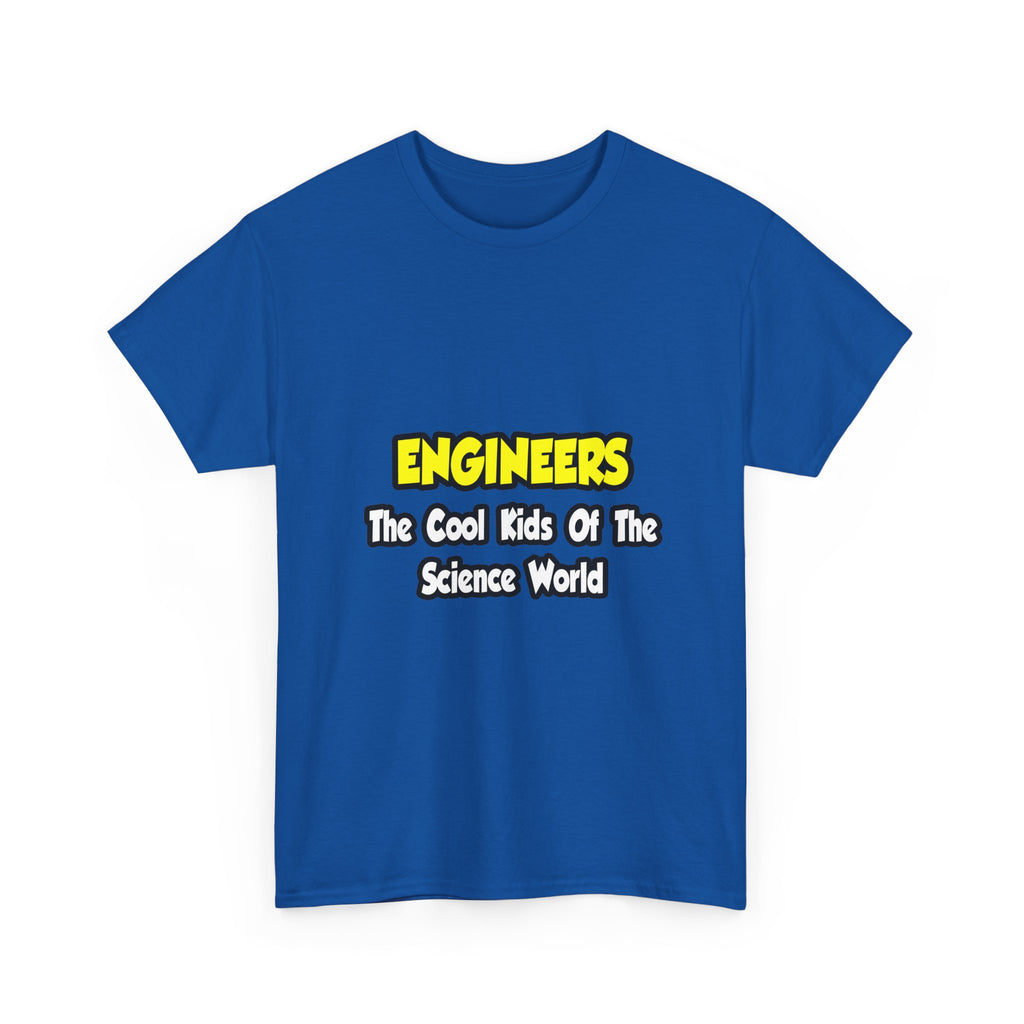 Engineers...Cool Kids of Science World - Unisex Heavy Cotton Tee