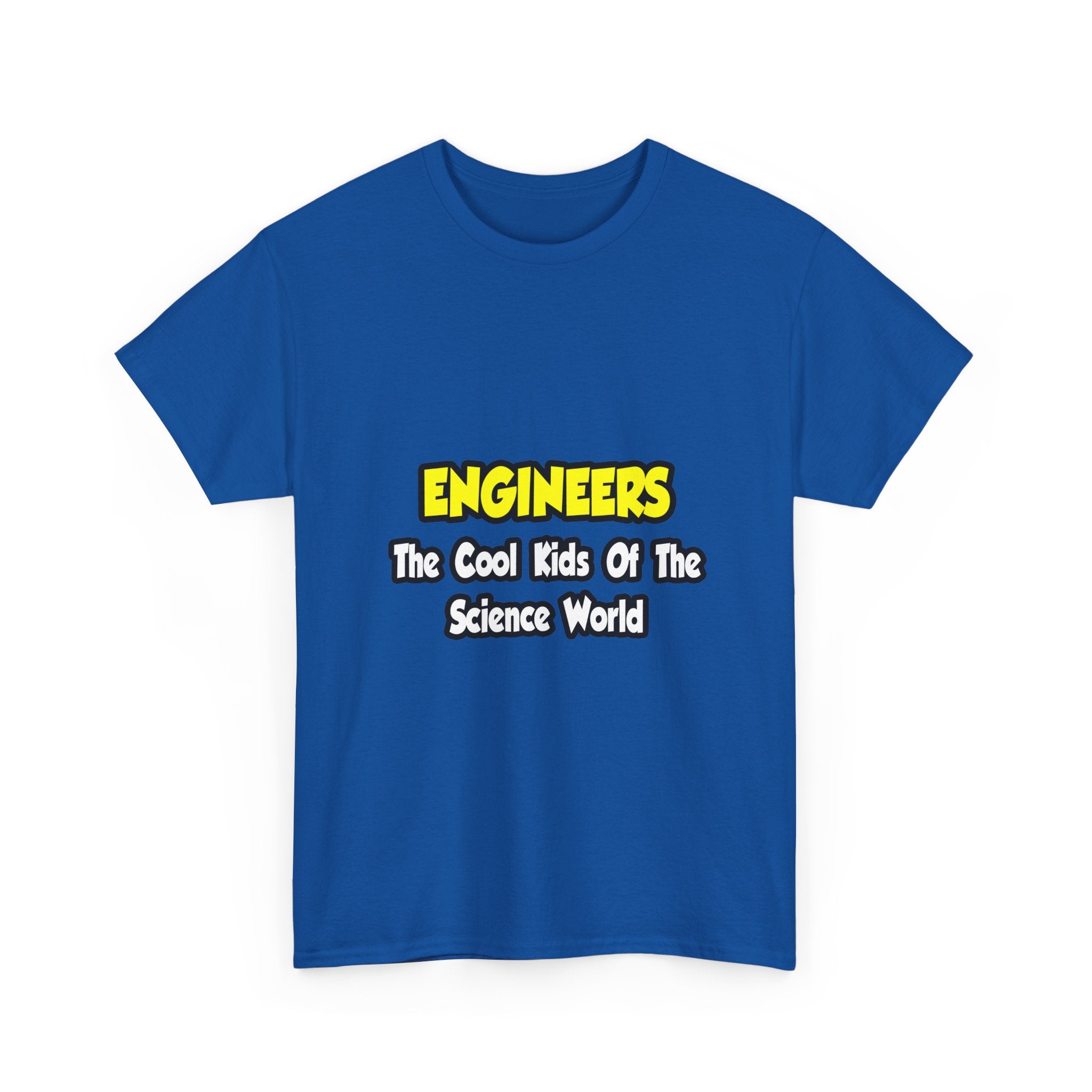 Engineers...Cool Kids of Science World - Unisex Heavy Cotton Tee