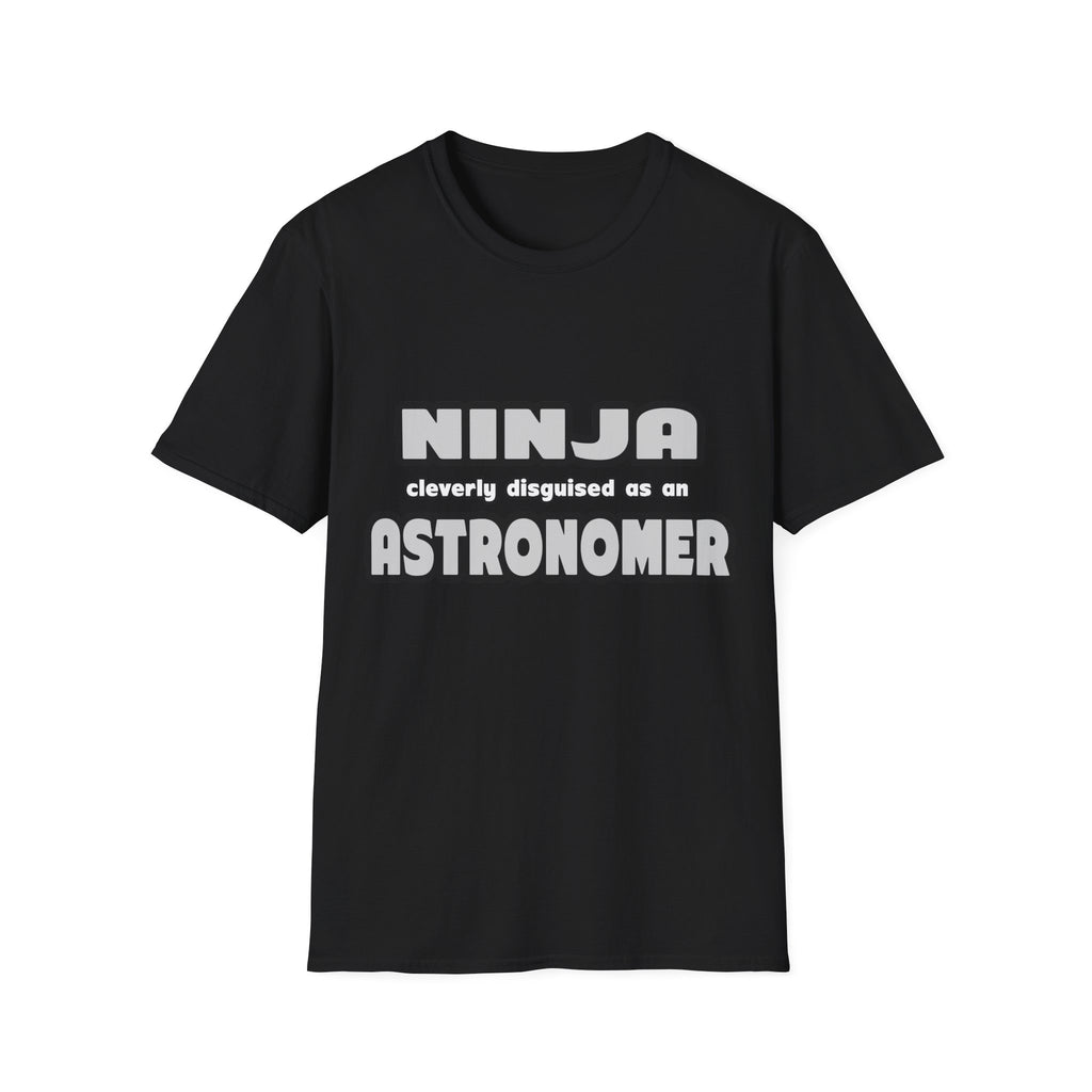 Ninja Cleverly Disguised As An Astronomer - Unisex Softstyle T-Shirt