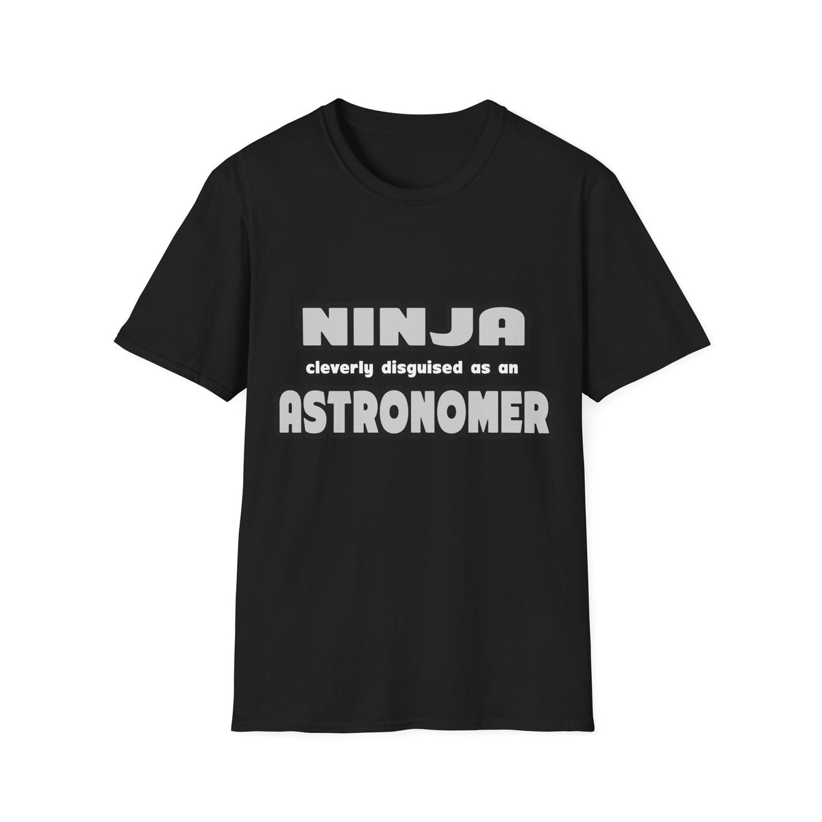 Ninja Cleverly Disguised As An Astronomer - Unisex Softstyle T-Shirt