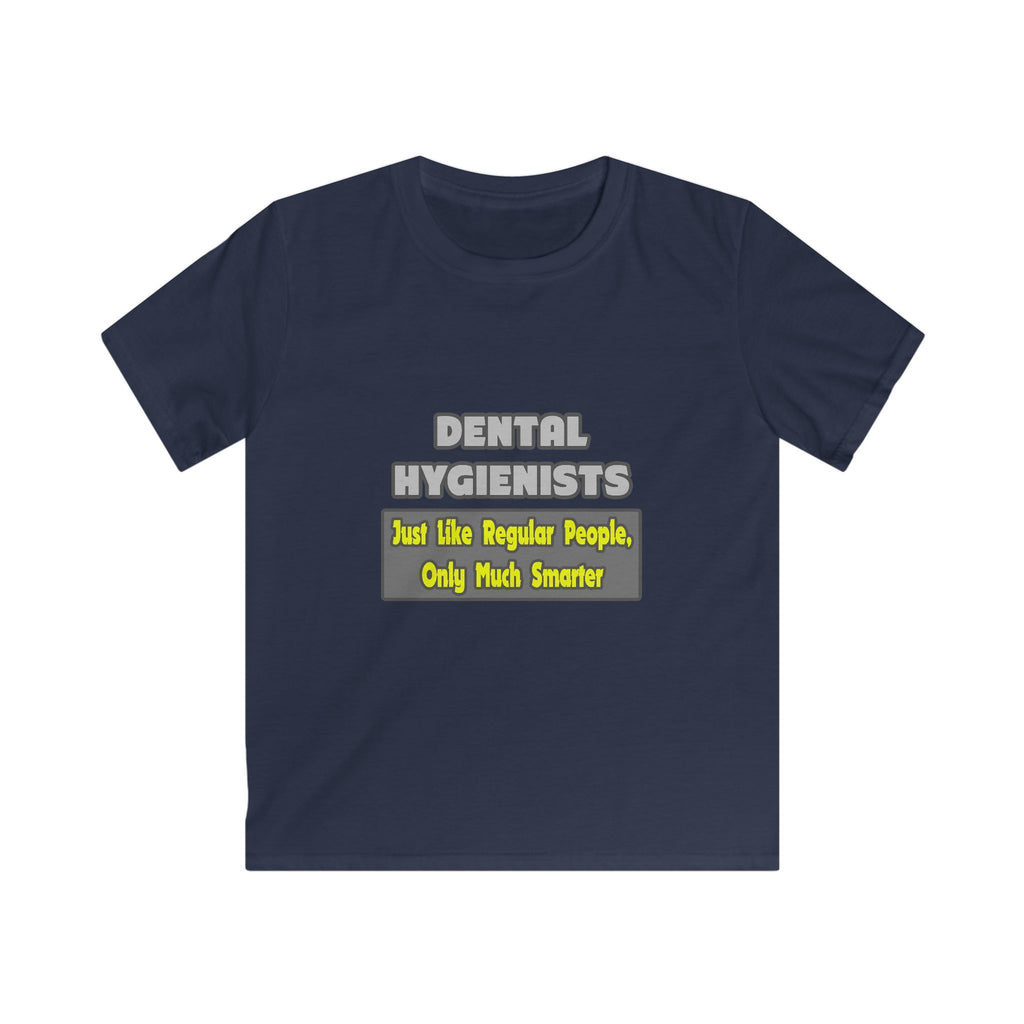 Dental Hygienists...Smarter - Kids Softstyle Tee