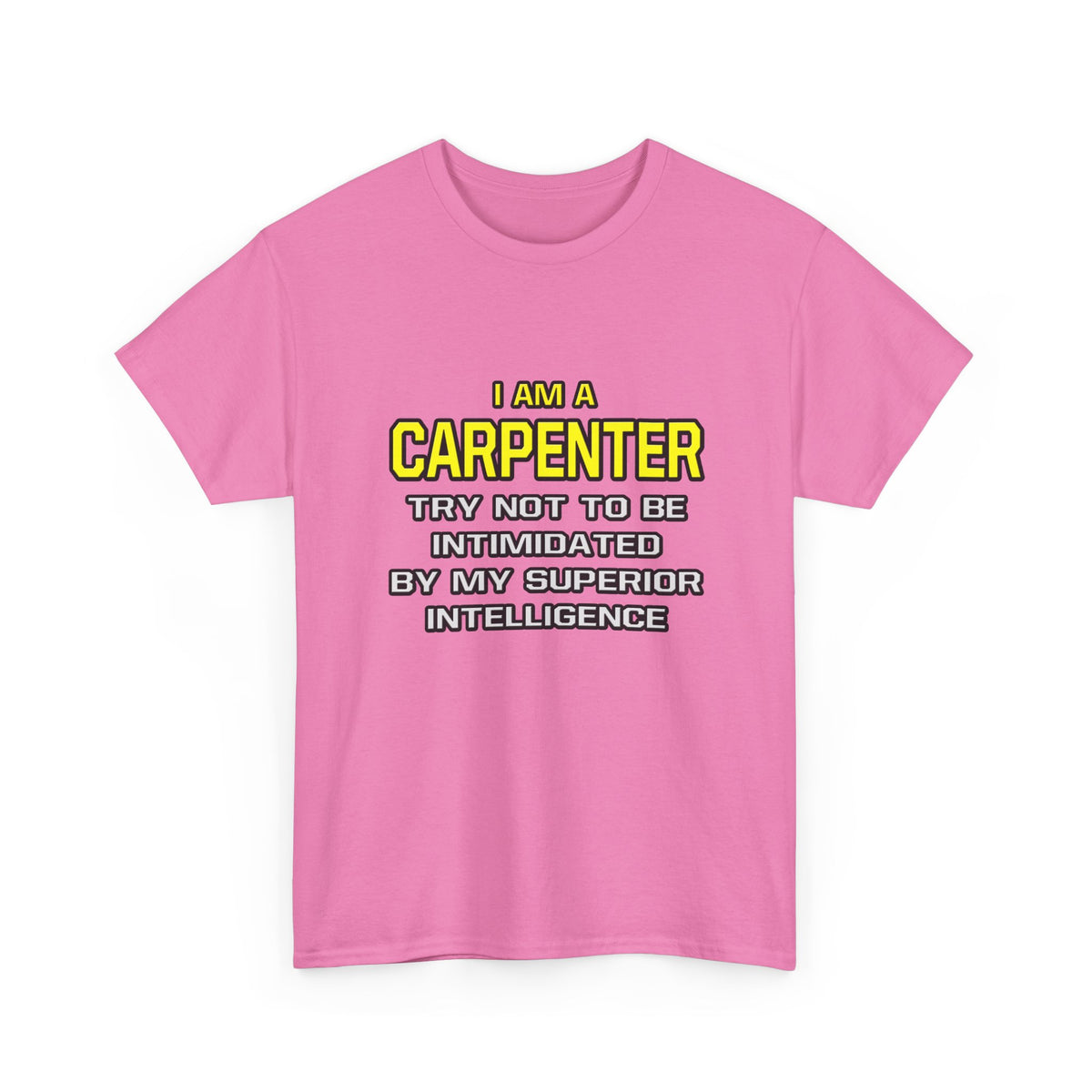 Carpenter...Superior Intelligence - Unisex Heavy Cotton Tee