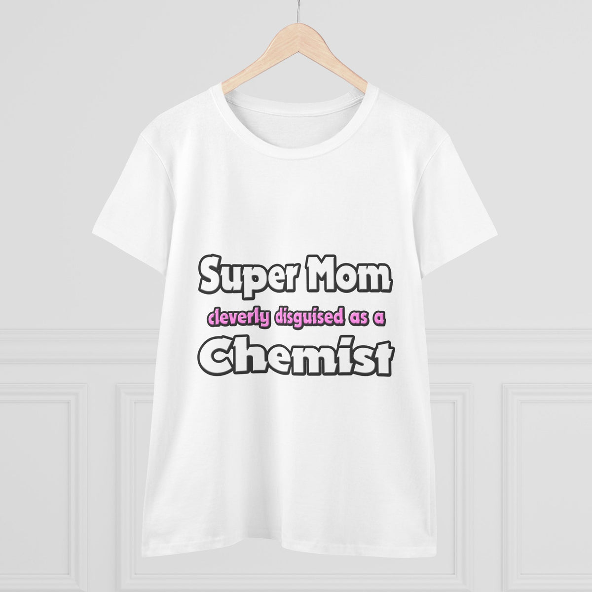 Super Mom ... Chemist - Women's Midweight Cotton Tee