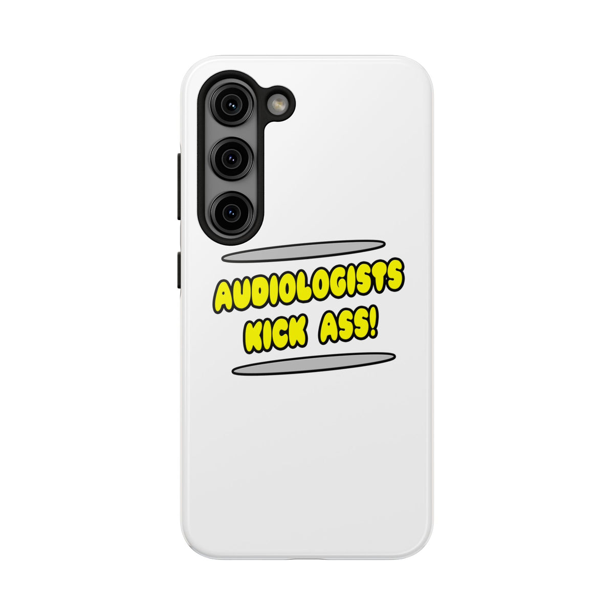 Audiologists Kick Ass! - Tough Phone Cases