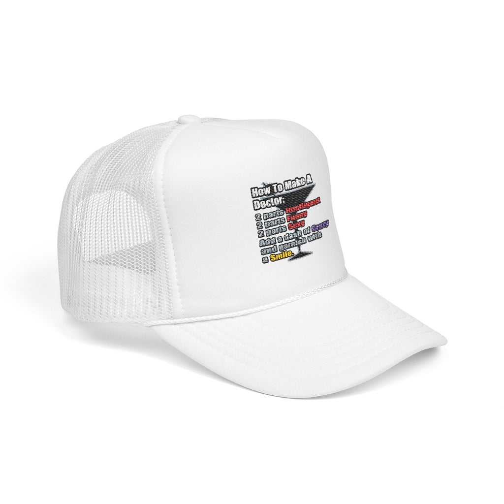 How To Make a Doctor - Foam Trucker Hat