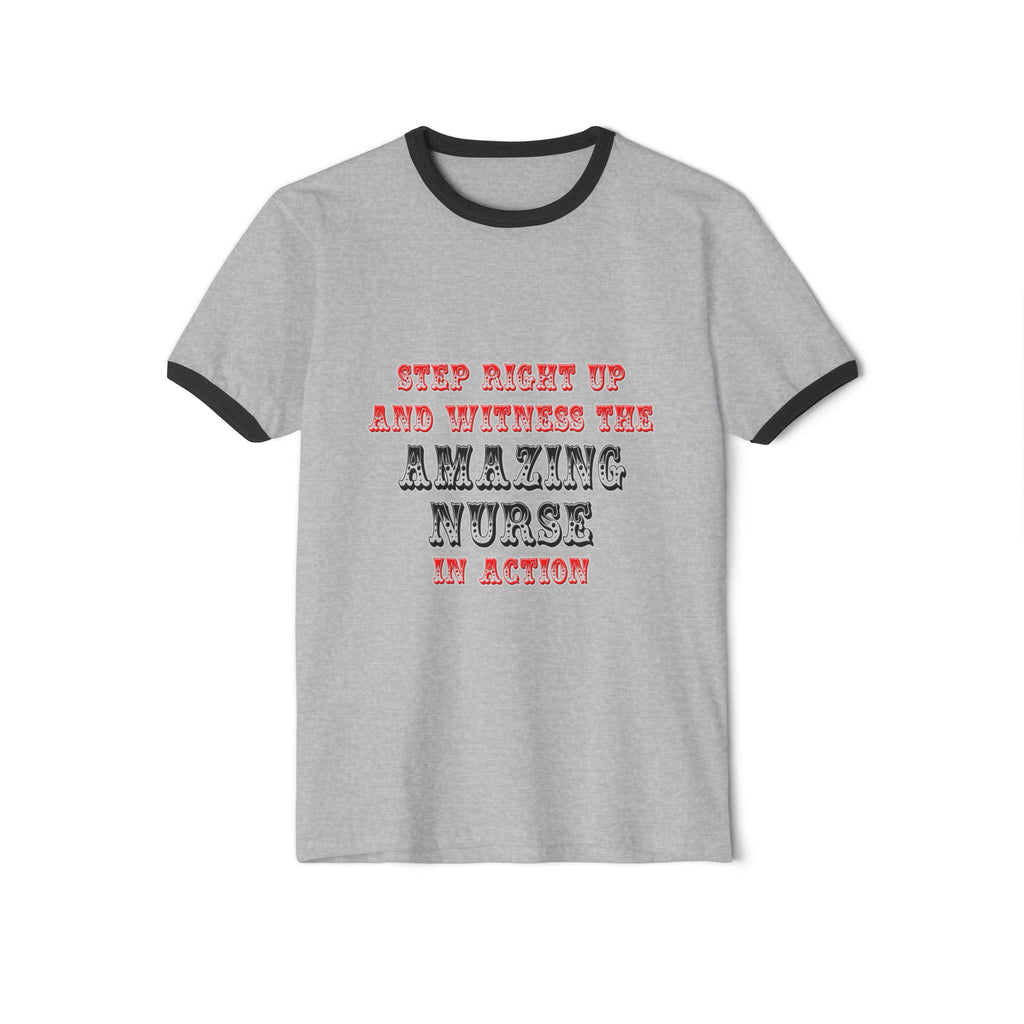 Amazing Nurse In Action - Unisex Cotton Ringer T-Shirt