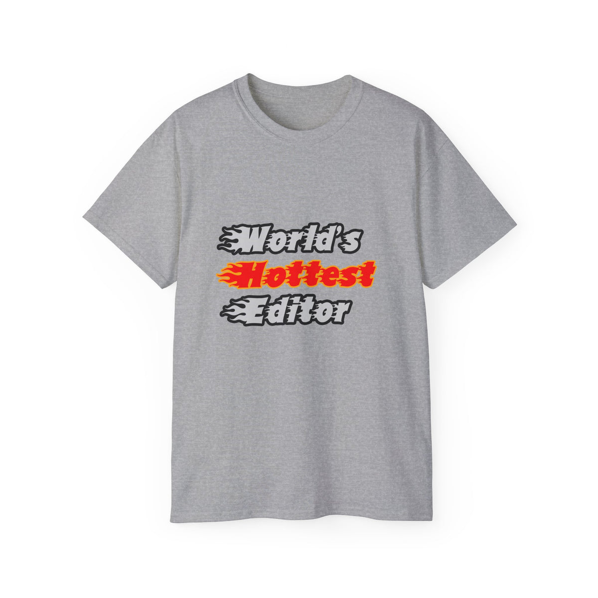 World's Hottest Editor - Unisex Ultra Cotton Tee