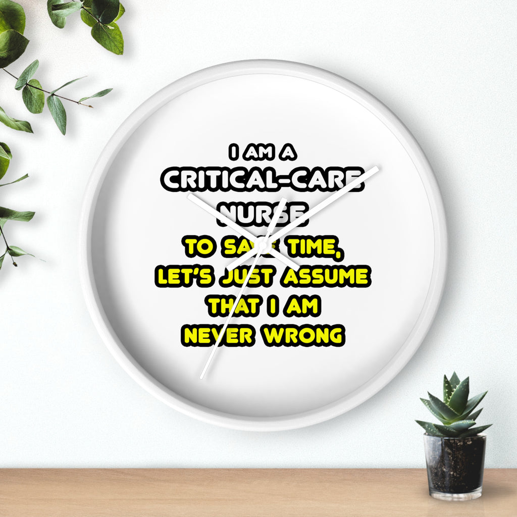 Funny Critical Care Nurse T Shirts and Gifts - Wall Clock