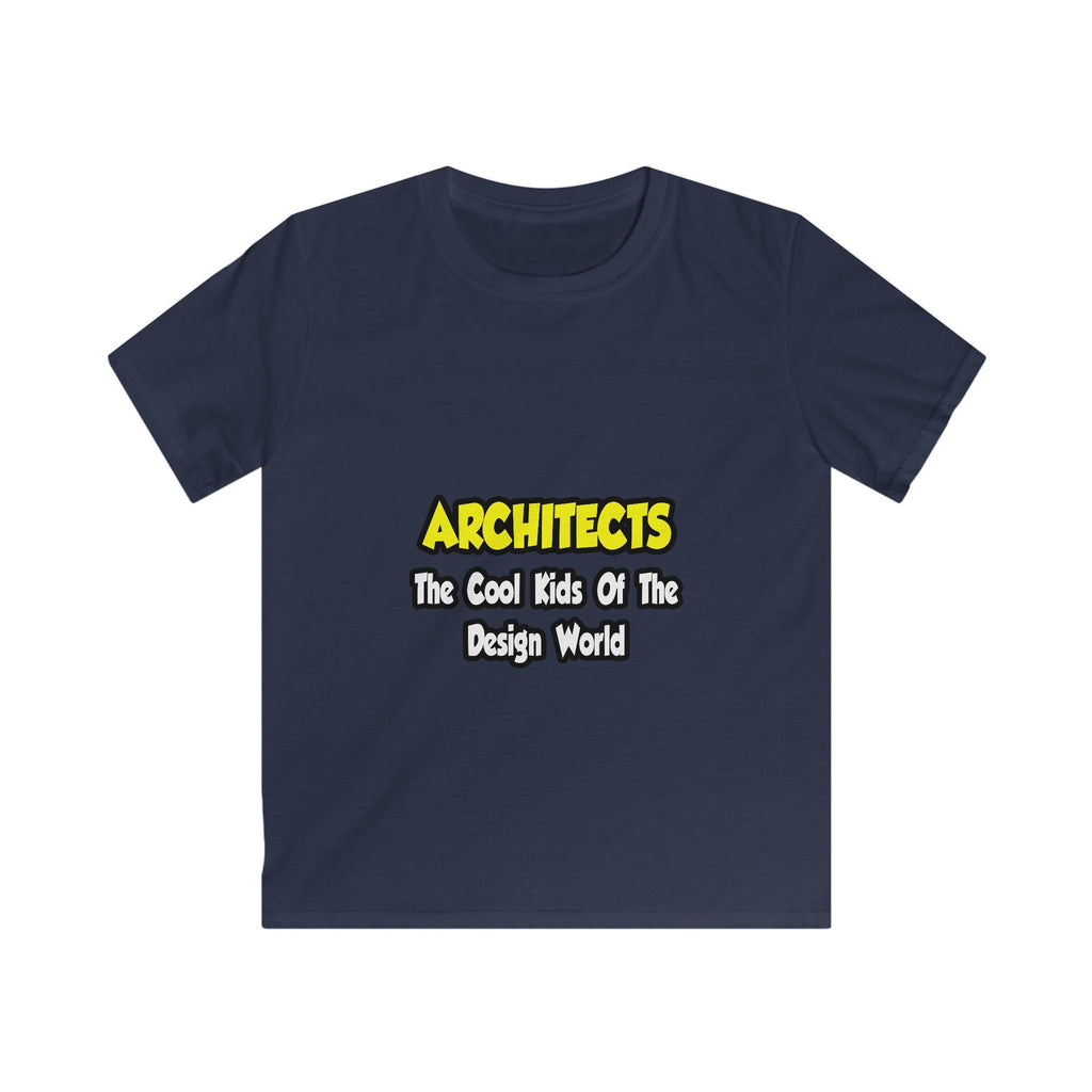Architects...Cool Kids of Design World - Kids Softstyle Tee