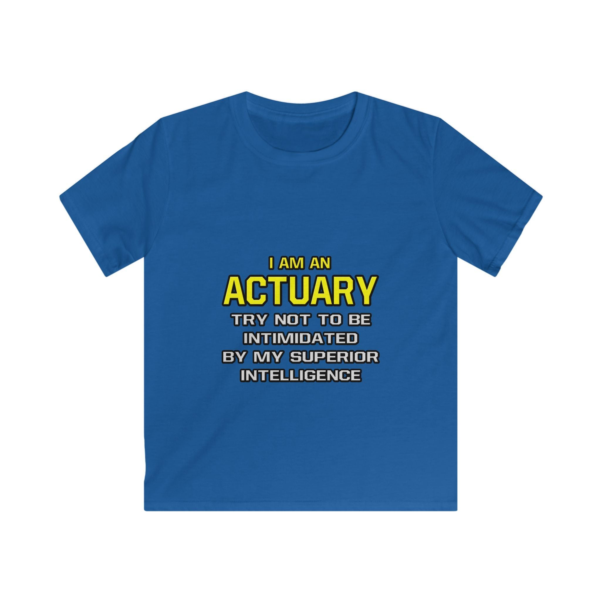 Actuary...Superior Intelligence - Kids Softstyle Tee