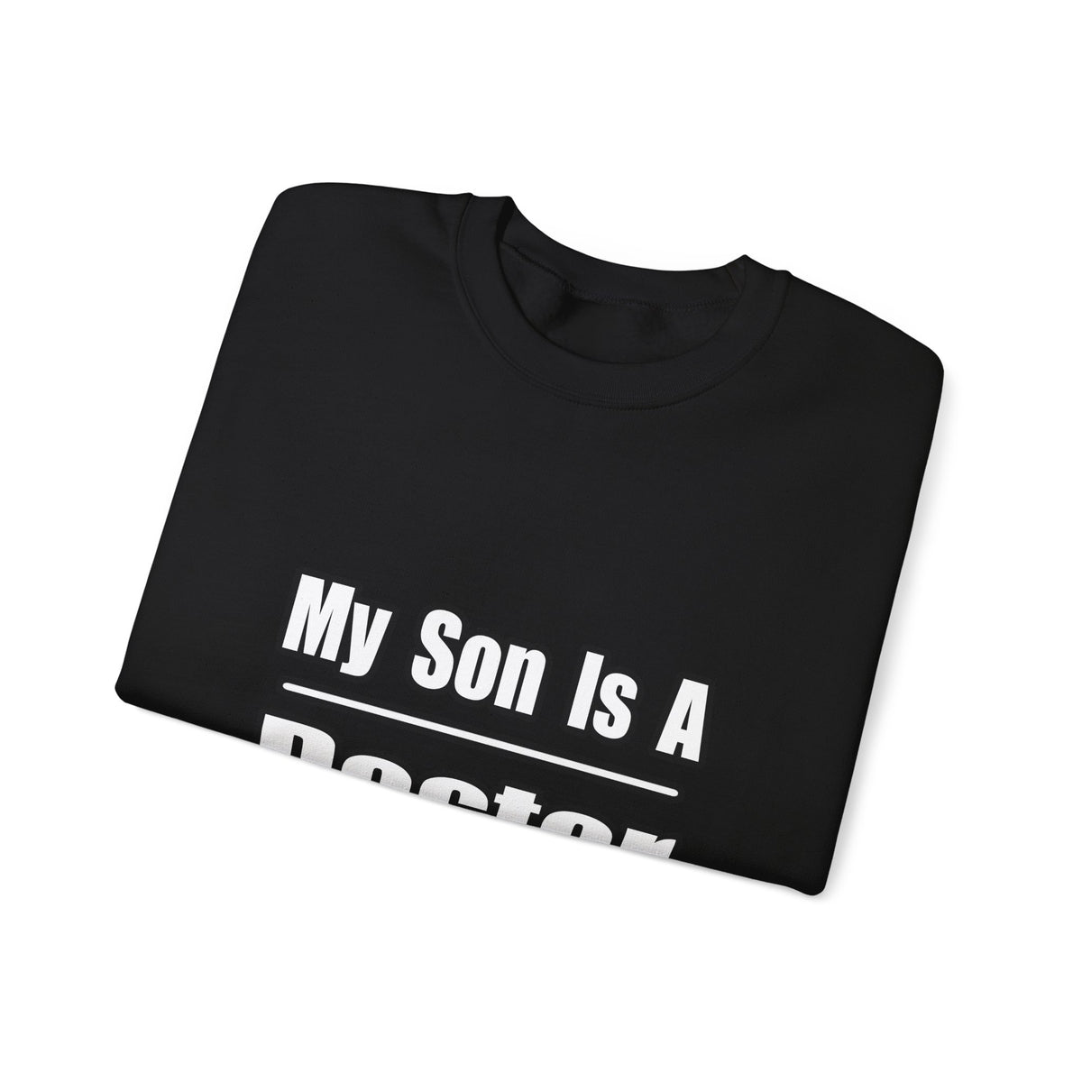 My Son Doctor - Unisex Heavy Blend™ Crewneck Sweatshirt