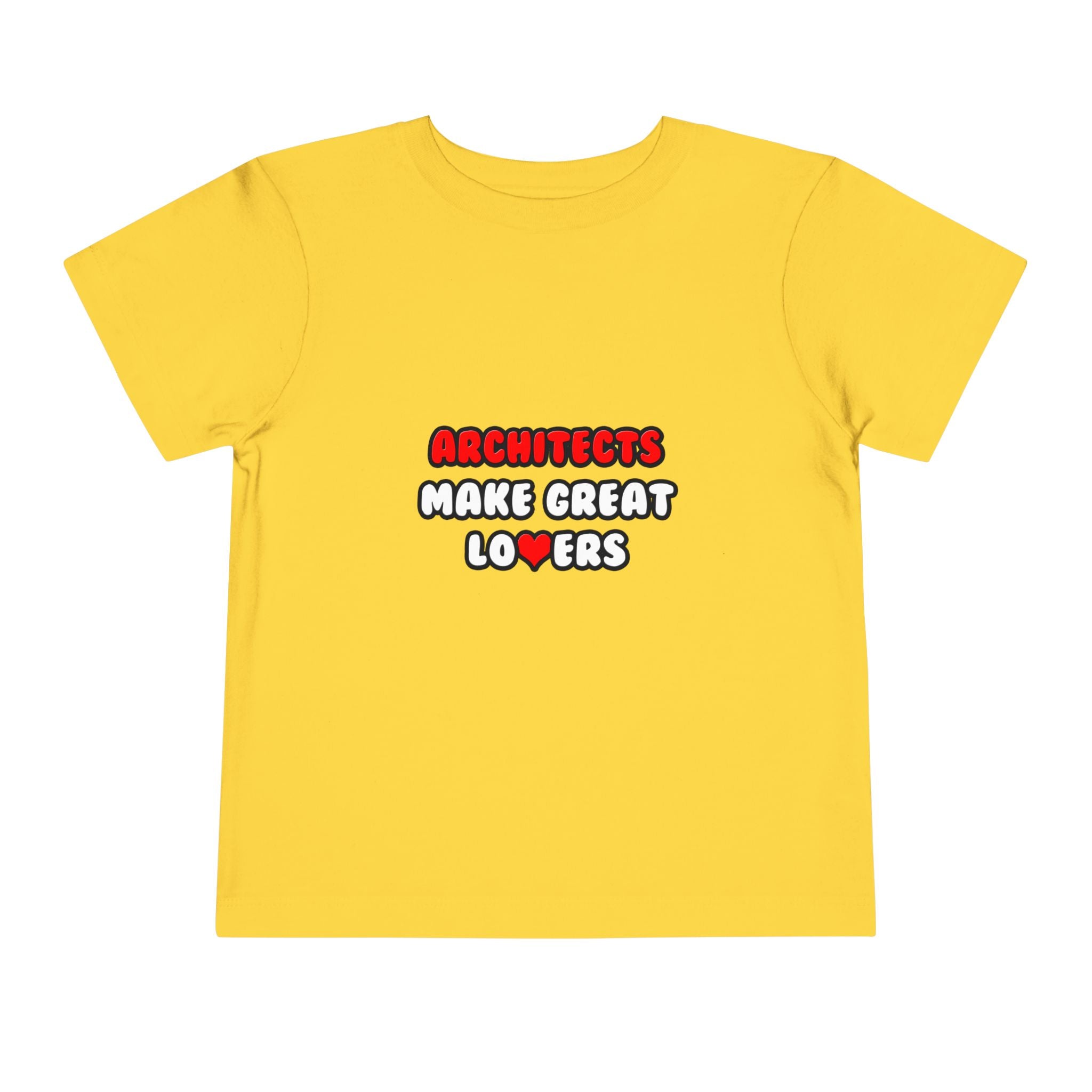 Architects Make Great Lovers - Toddler Short Sleeve Tee