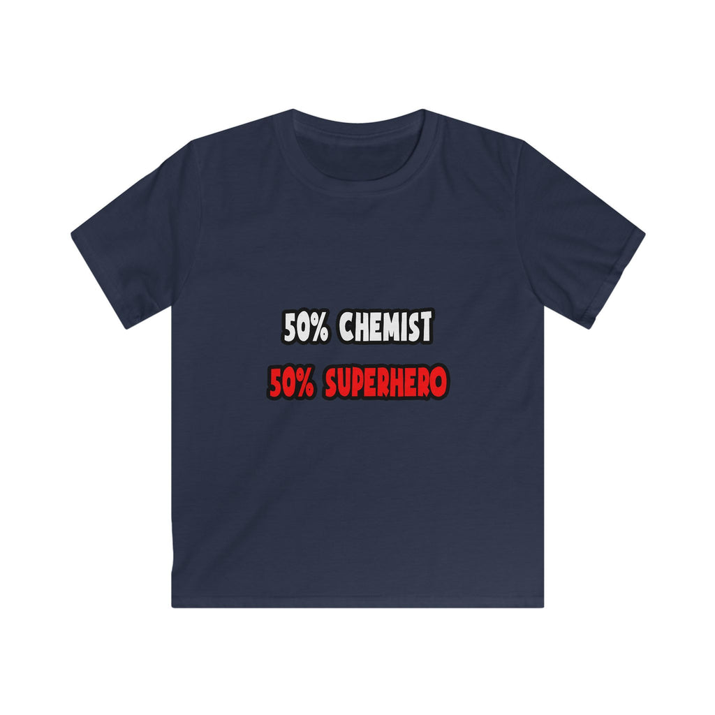 Half Chemist ... Half Superhero - Kids Softstyle Tee