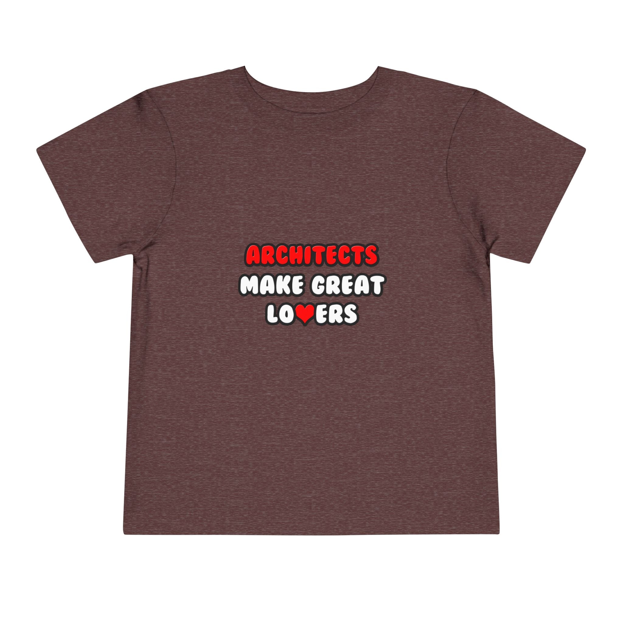Architects Make Great Lovers - Toddler Short Sleeve Tee