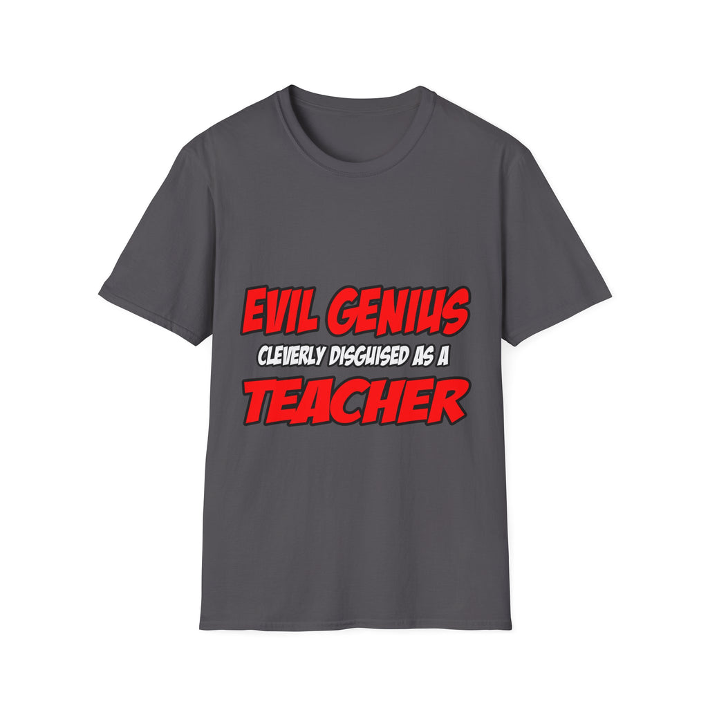 Evil Genius...Teacher - Unisex Softstyle T-Shirt