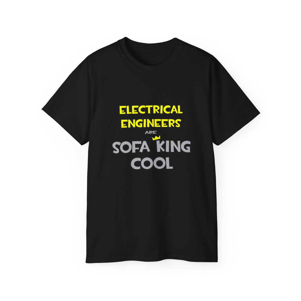 Electrical Engineers Are Sofa King Cool - Unisex Ultra Cotton Tee