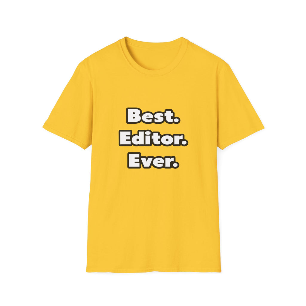 Best. Editor. Ever - Unisex Softstyle T-Shirt