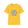 Best. Editor. Ever - Unisex Softstyle T-Shirt