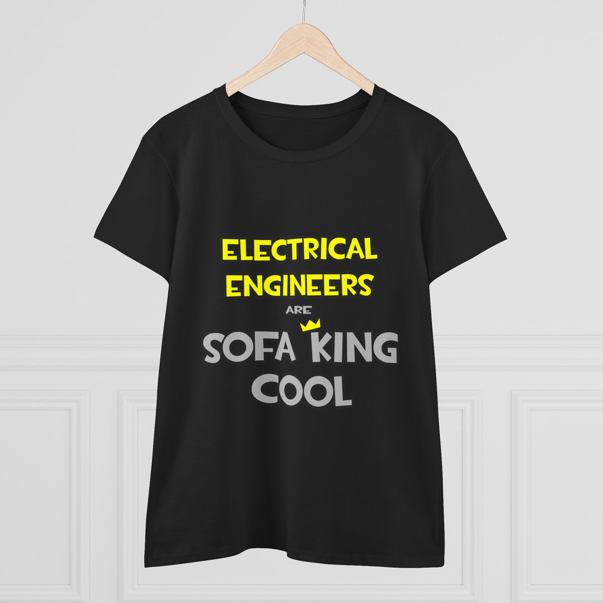 Electrical Engineers Are Sofa King Cool - Women's Midweight Cotton Tee