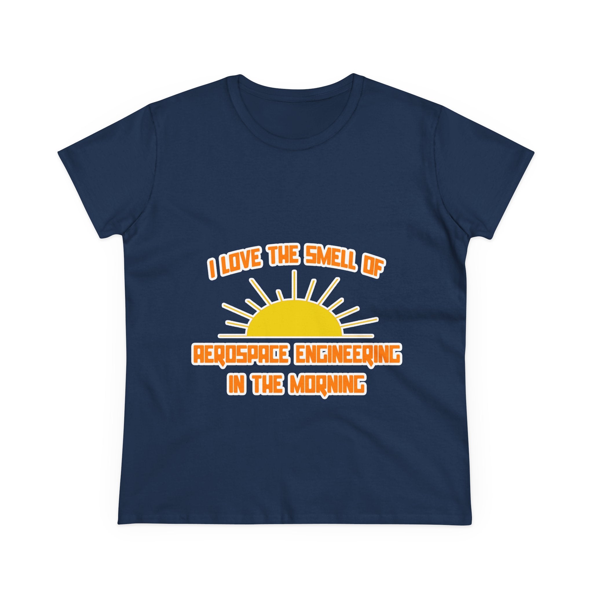 Smell of Aerospace Engineering in the Morning - Women's Midweight Cotton Tee