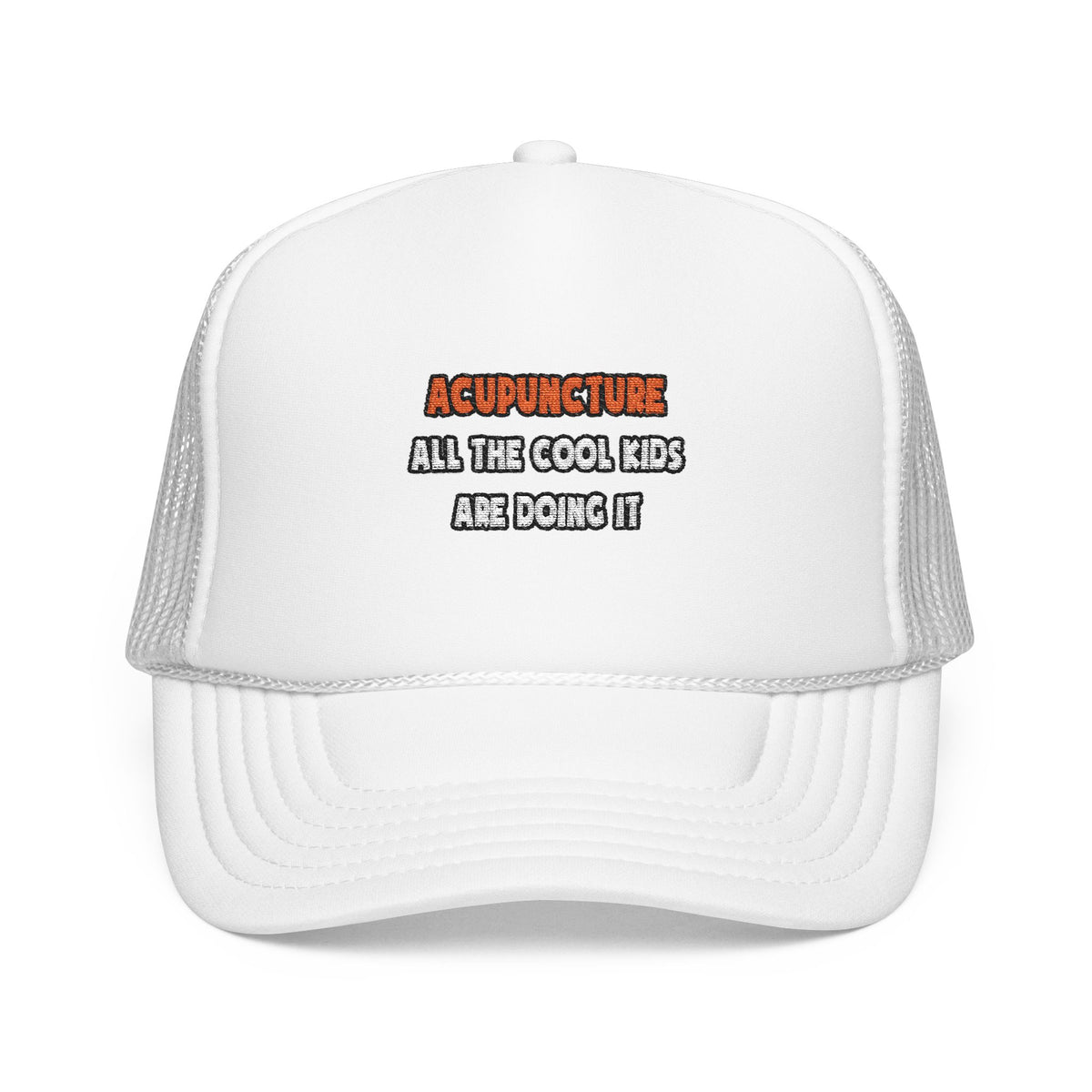 Funny Acupuncturist Shirts and Gifts - Foam Trucker Hat