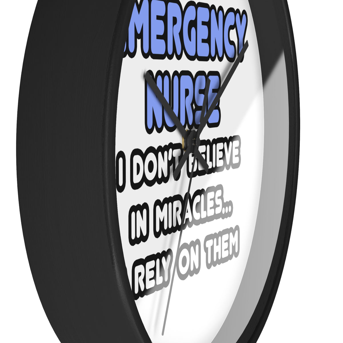 Miracles and Emergency Nurses - Wall Clock
