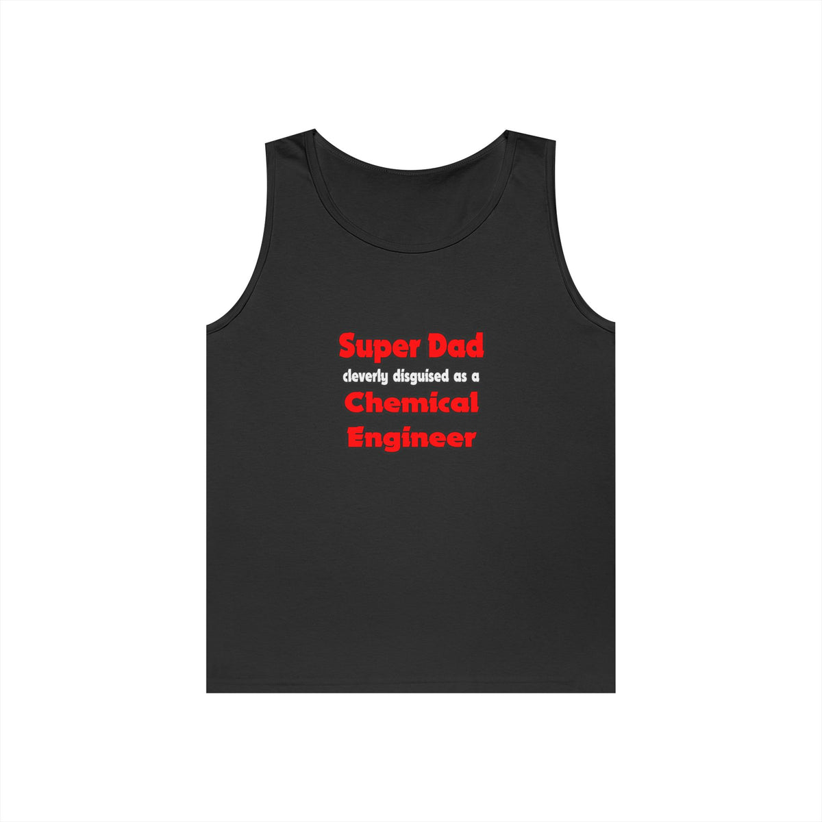 Super Dad ... Chemical Engineer - Unisex Heavy Cotton Tank Top
