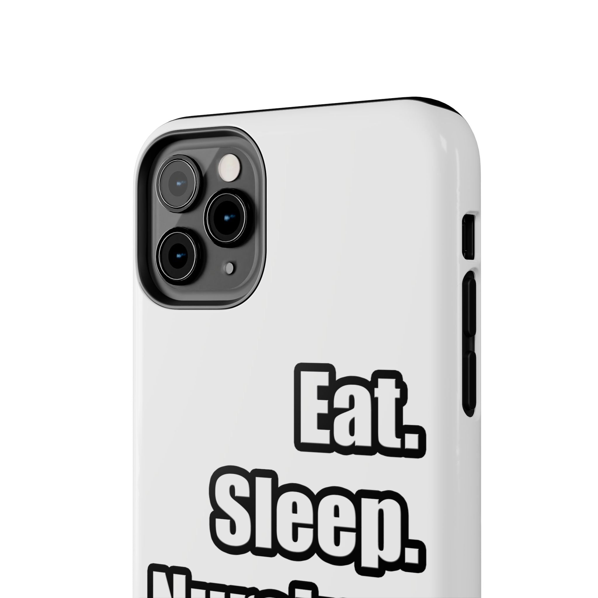 Eat. Sleep. Nursing. - Tough Phone Cases