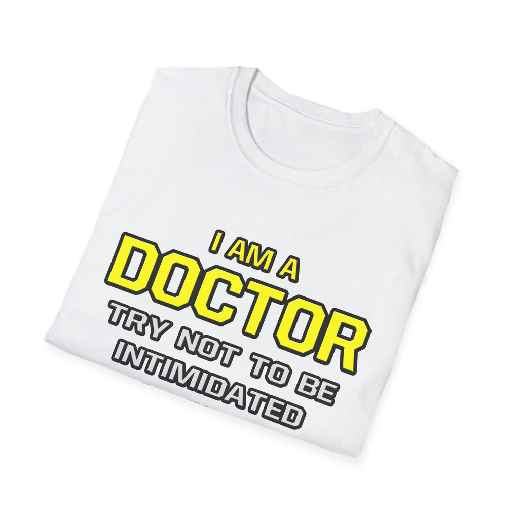 Doctor...Superior Intelligence - Unisex Softstyle T-Shirt