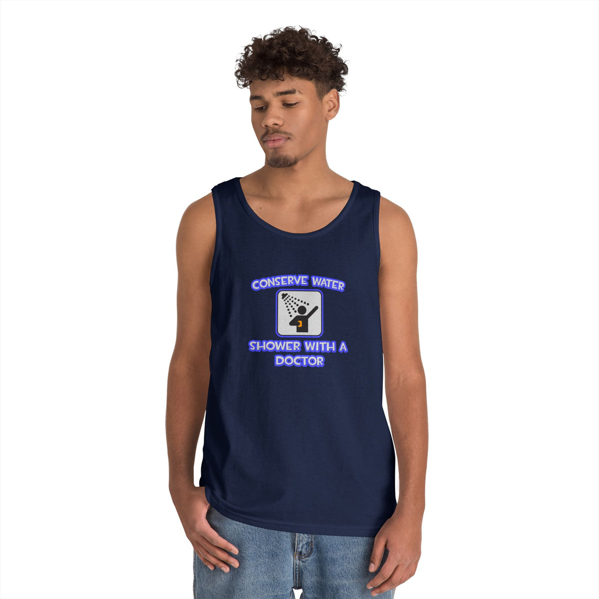 Conserve Water .. Shower With a Doctor - Unisex Heavy Cotton Tank Top