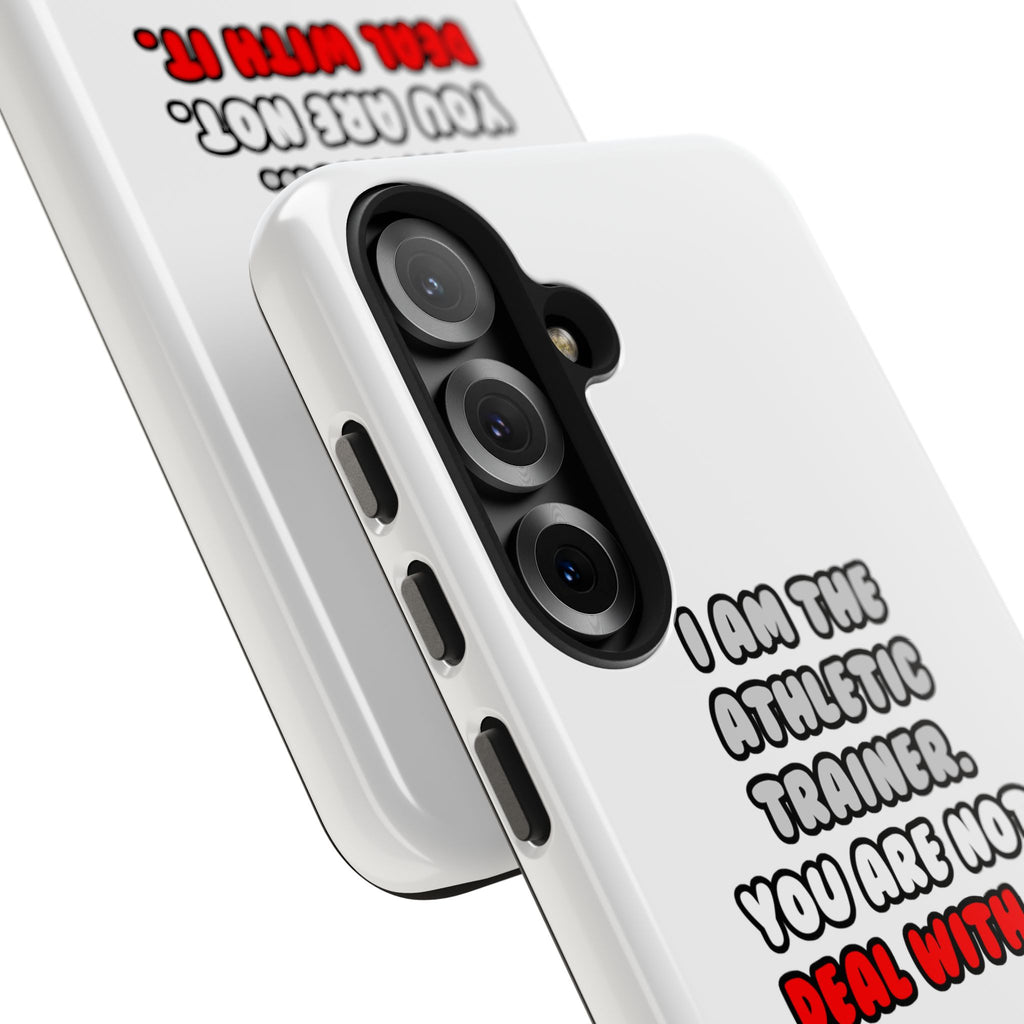 Deal With It ... Funny Athletic Trainer - Tough Phone Cases