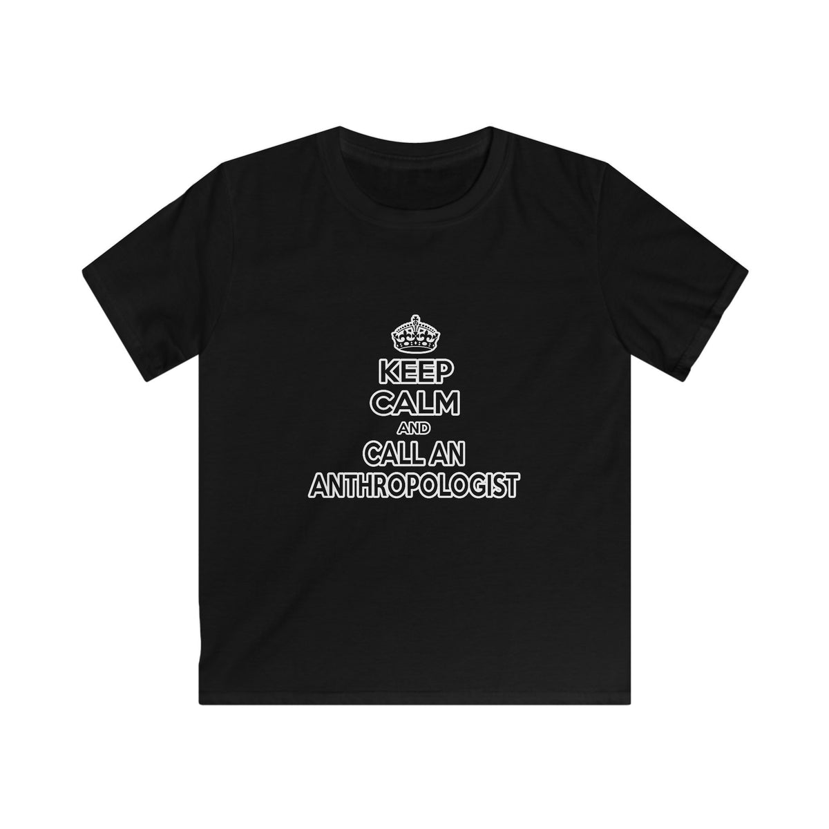 Keep Calm and Call an Anthropologist - Kids Softstyle Tee