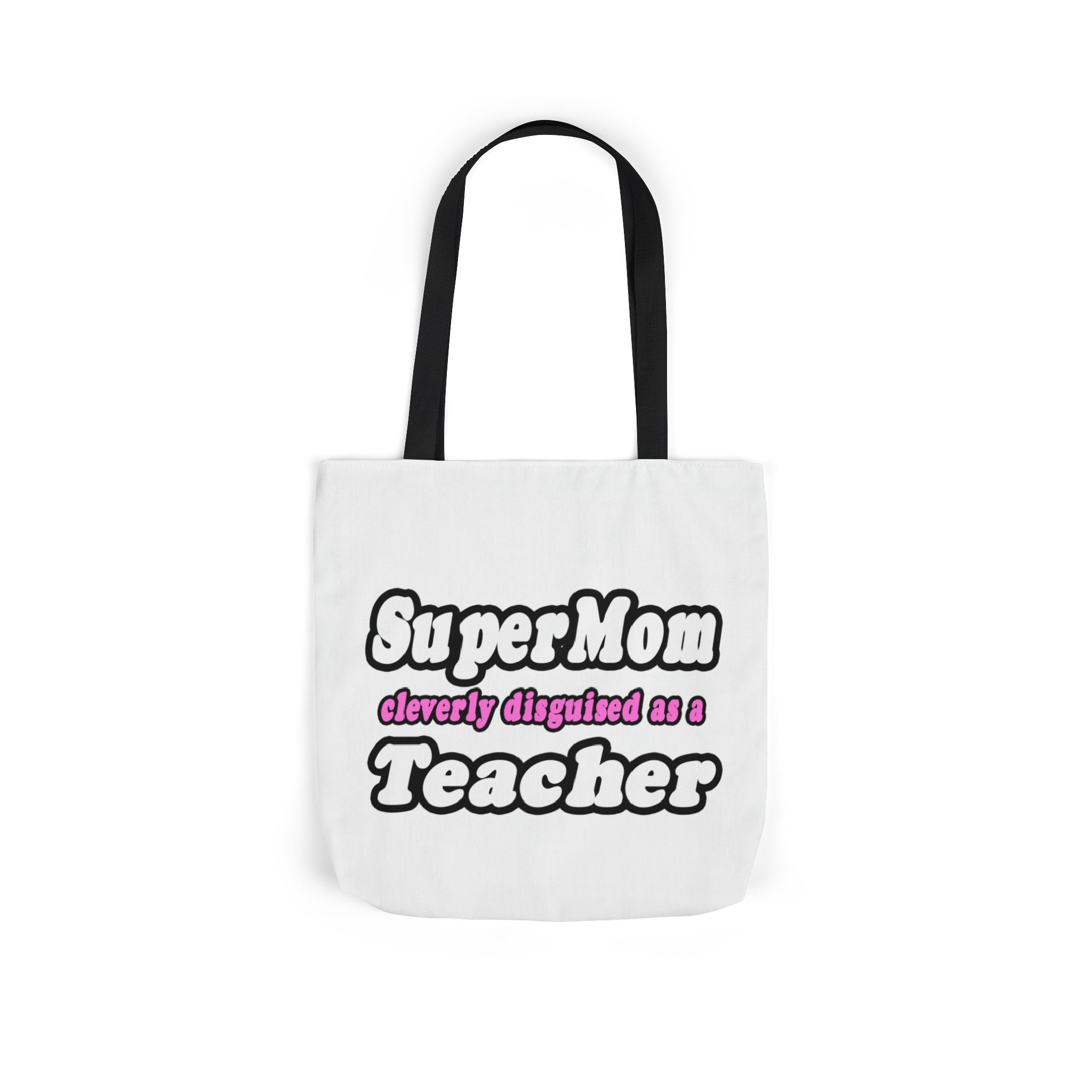 supermom teacher - Canvas Tote Bag, 5-Color Straps