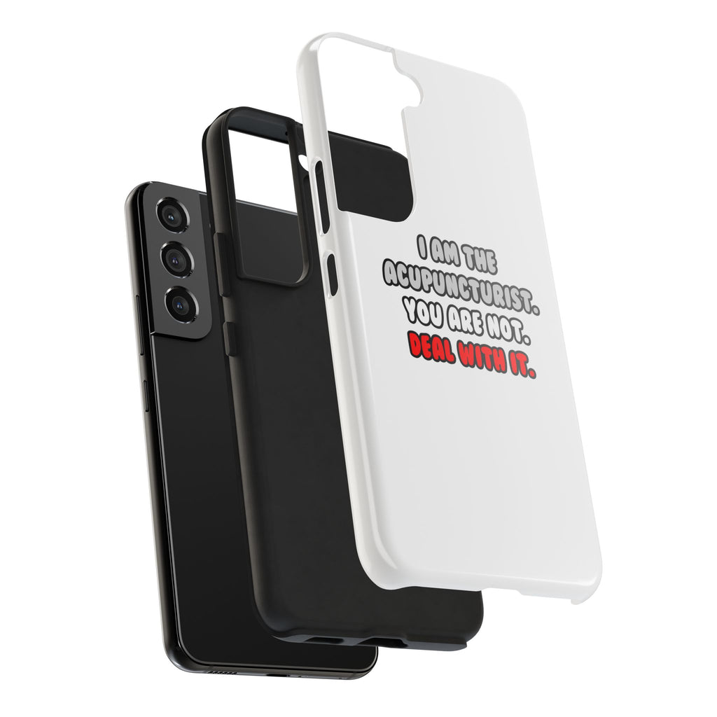 Deal With It ... Funny Acupuncturist - Tough Phone Cases