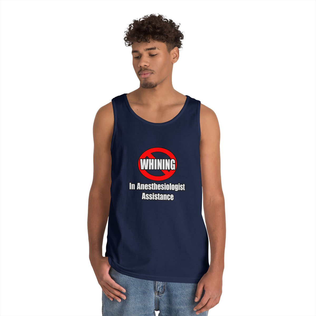 No Whining In Anesthesiologist Assistance - Unisex Heavy Cotton Tank Top