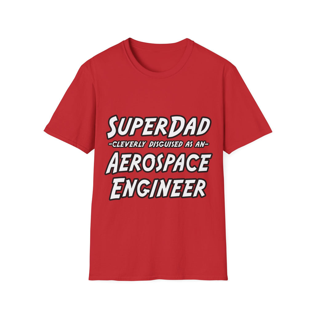SuperDad...Aerospace Engineer - Unisex Softstyle T-Shirt