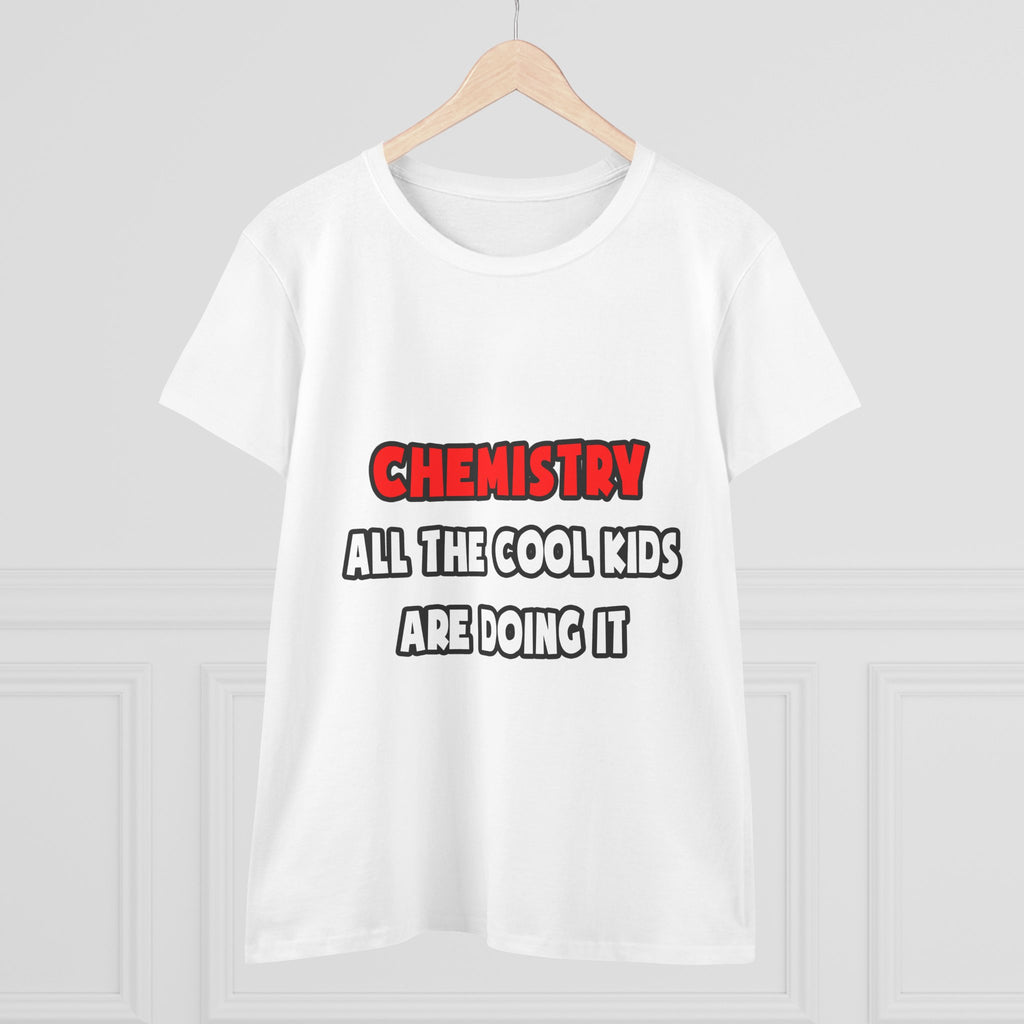 Funny Chemist Shirts and Gifts - Women's Midweight Cotton Tee