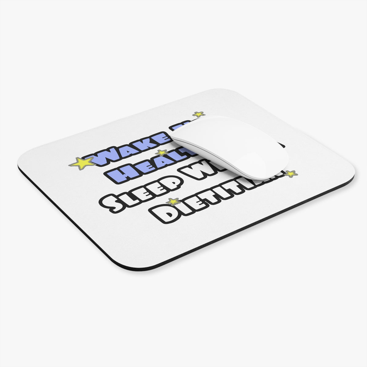 Wake Up Healthy...Sleep With a Dietitian - Mouse Pad (Rectangle)